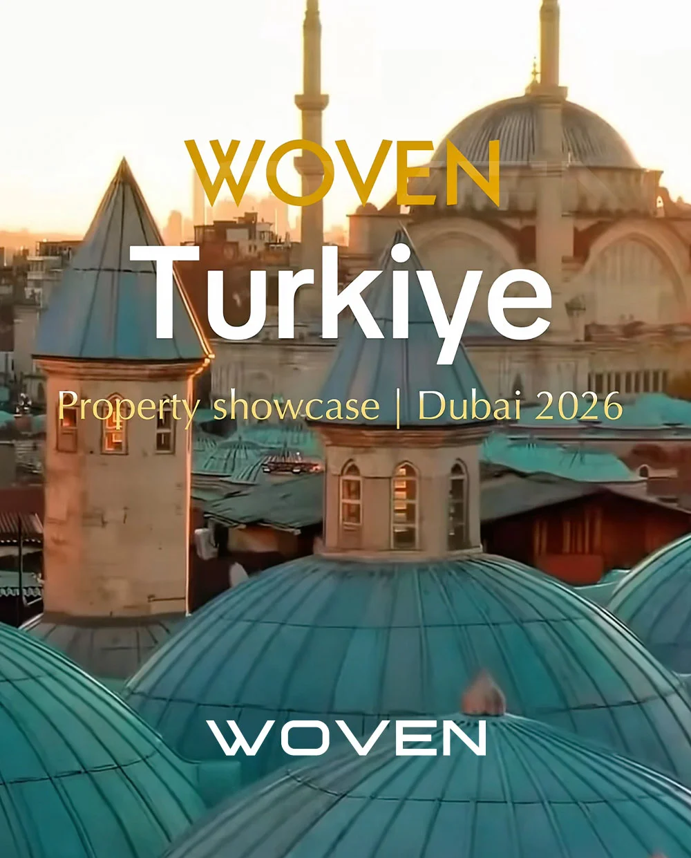 Woven’ın Dubai etkinliğinde Türkiye gayrimenkul pazarına yatırımcı ilgisi öne çıktı